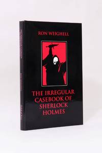 The Irregular Casebook of Sherlock Holmes