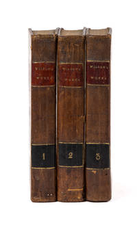 The Works of the Honourable James Wilson. 3 Vols. Philadelphia, 1804
