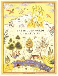 The Hidden Words of Baha&#039;u&#039;llah by BahaÃ¢&#128;&#153;uÃ¢&#128;&#153;llah