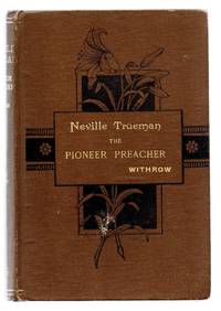 image of Neville Trueman, The Pioneer Preacher: A Tale of the War of 1812