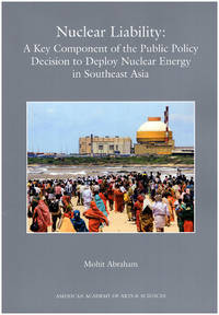 Nuclear Liability: A Key Component of the Public Policy. Decision to Deploy Nuclear Energy in...