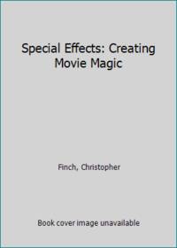 Special Effects: Creating Movie Magic