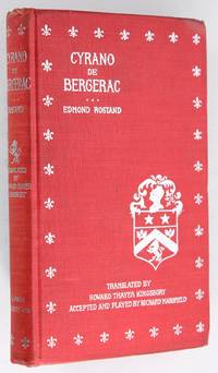 Cyrano De Bergerac: a Heroic Comedy by Edmond Rostand - 1898