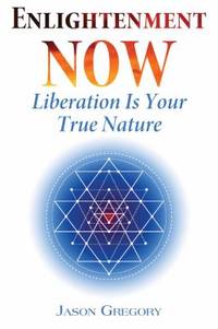 Enlightenment Now : Liberation Is Your True Nature