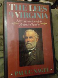 The Lees of Virginia by Paul C. Nagel - 1990