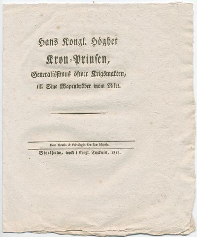 Hans kongl. höghet kron-prinsen, generalissimus…