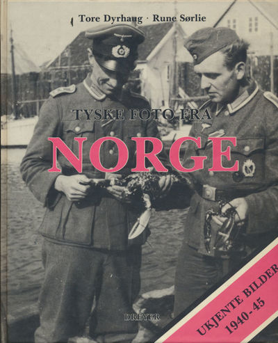 Tyske foto fra Norge. Ukjente bilder 1940-45