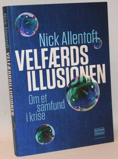 Velfærdsillusionen - Om et smafund i krise..