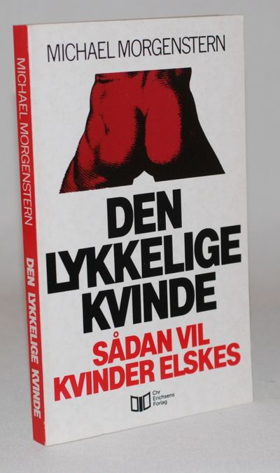 Den lykkelige kvinde - sådan vil kvinder elskes.
