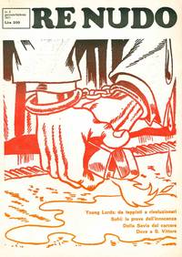 image of Re Nudo. Mensile di Contracultura e Contrainformazione. Later subtitles: Mensile di Controcultura; and Mensile di cultura alternativa, nuova coscienza e musica. No. 0 (n.d., November 1970) through No. 92 (November 1980) (all published)