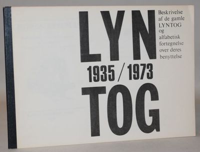 De gamle lyntog - Lyntog 1935/1973.