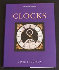 The British Museum: Clocks by David Thompson; Photographs by Saul Peckham - 2004