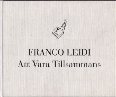 FRANCO LEIDI. Att Vara Tillsammans.