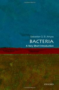 Bacteria: A Very Short Introduction (Very Short Introductions)