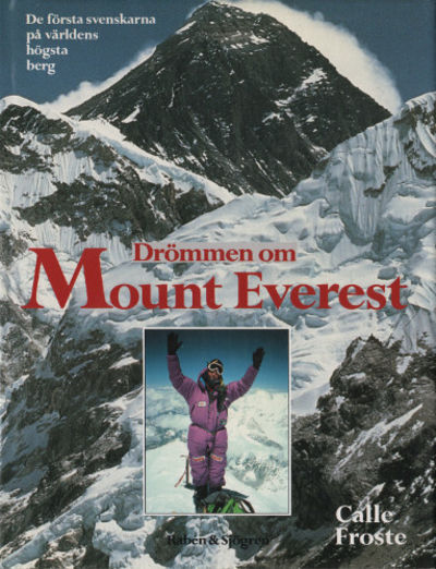 DRÖMMEN OM MOUNT EVEREST. De första svenskarna på…
