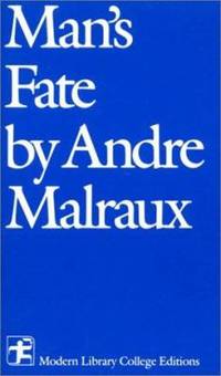 Man's Fate : (la Condition Humaine)