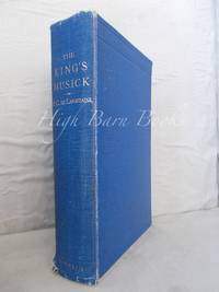 The King's Musick: A Transcript of Records Relating to Music and Musicians (1460-1700)