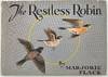 The Restless Robin