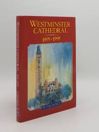 WESTMINSTER CATHEDRAL 1895-1995 by DOYLE Peter