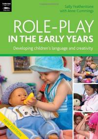 Role Play in the Early Years: Developing Imagination and Creativity Through Role Play (Early...