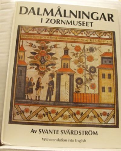 Dalmålningar i Zornmuseet. Urval och text. With…