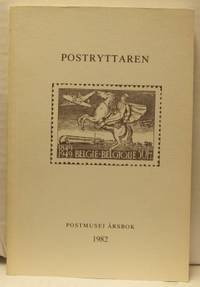 Postryttaren. Årsbok för Postmuseum 1982. Årgång…