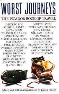 Worst Journeys. The Picador Book of Travel.