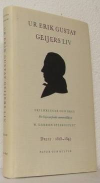 Ur Erik Gustaf Geijers liv. Skildringar och brev,…
