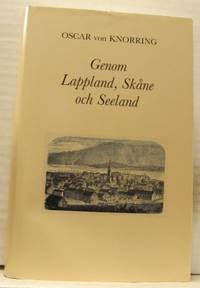 Genom Lappland, Skåne och Seeland.