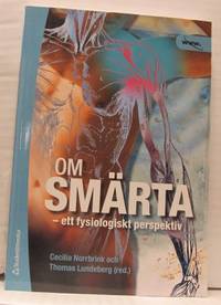Om smärta. Ett fysiologiskt perspektiv.