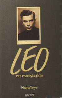 LEO - ETT ESTNISKT ÖDE. Reportageroman.