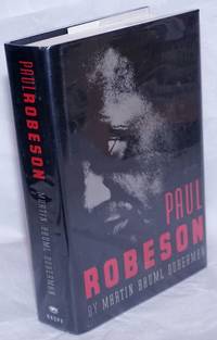 Paul Robeson by [Robeson, Paul] Martin Bauml Duberman - 1988