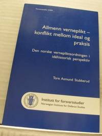Almenn verneplikt - konflikt mellom ideal og…