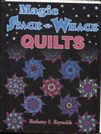 Magic Stack-n-Whack Quilts