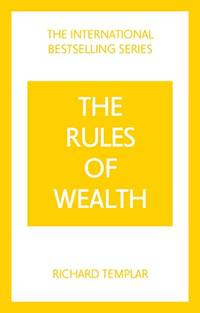 The Rules of Wealth: A Personal Code for Prosperity and Plenty (The Rules Series)