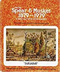 From Spear & Musket 1879-1979 - 