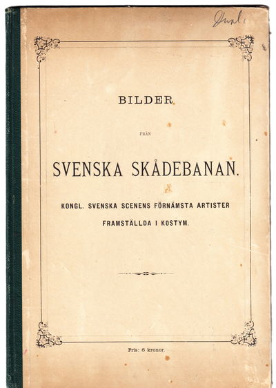 Bilder från svenska skådebanan. Kongl. svenska…