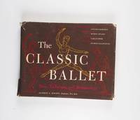 The Classic Ballet: Basic Technique and Terminology