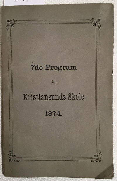 Innbydelsesskrift til Aarsexamen 1874 ved…