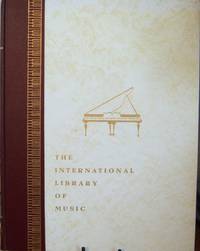 The International Library of Music for Home and Studio Music Literature Volume IV The Opera...