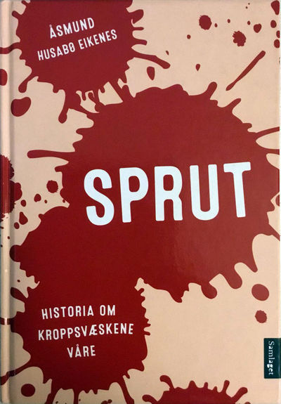 Sprut. Historia om kroppsvæskene våre
