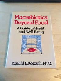 cover of Macrobiotics Beyond Food: A Guide to Health and Well-Being
