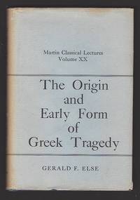 The Origin and Early Form of Greek Tragedy