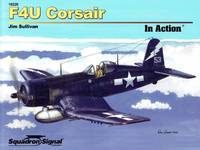 F4U CORSAIR IN ACTION by Sullivan, Jim