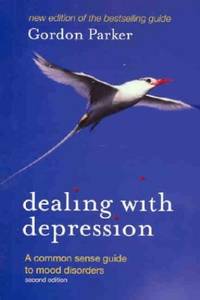 cover of Dealing With Depression: A commonsense guide to mood disorders