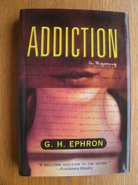 Addiction by Ephron, G. H. aka Hallie Ephron and Donald Davidoff - 2001