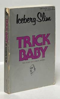 Trick Baby; The Story of a White Negro