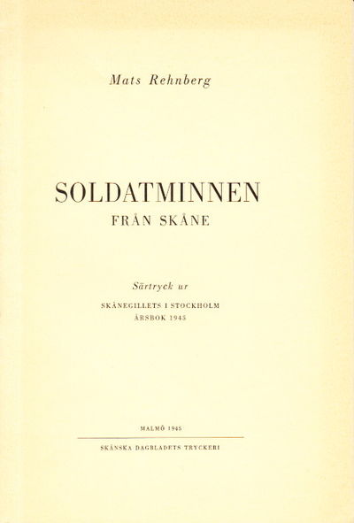 Soldatminnen från Skåne. Särtryck ur Skånegillets…