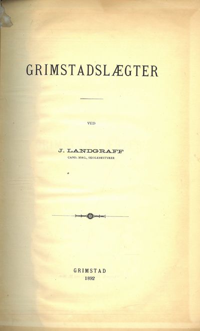 Grimstadslægter. Ved (...), Cand. Mag,…