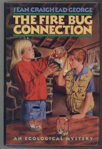 cover of THE FIRE BUG CONNECTION An Ecological Mystery.